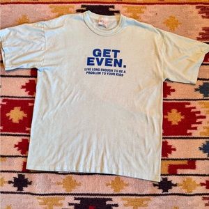 Single Stitch Get Even Tee